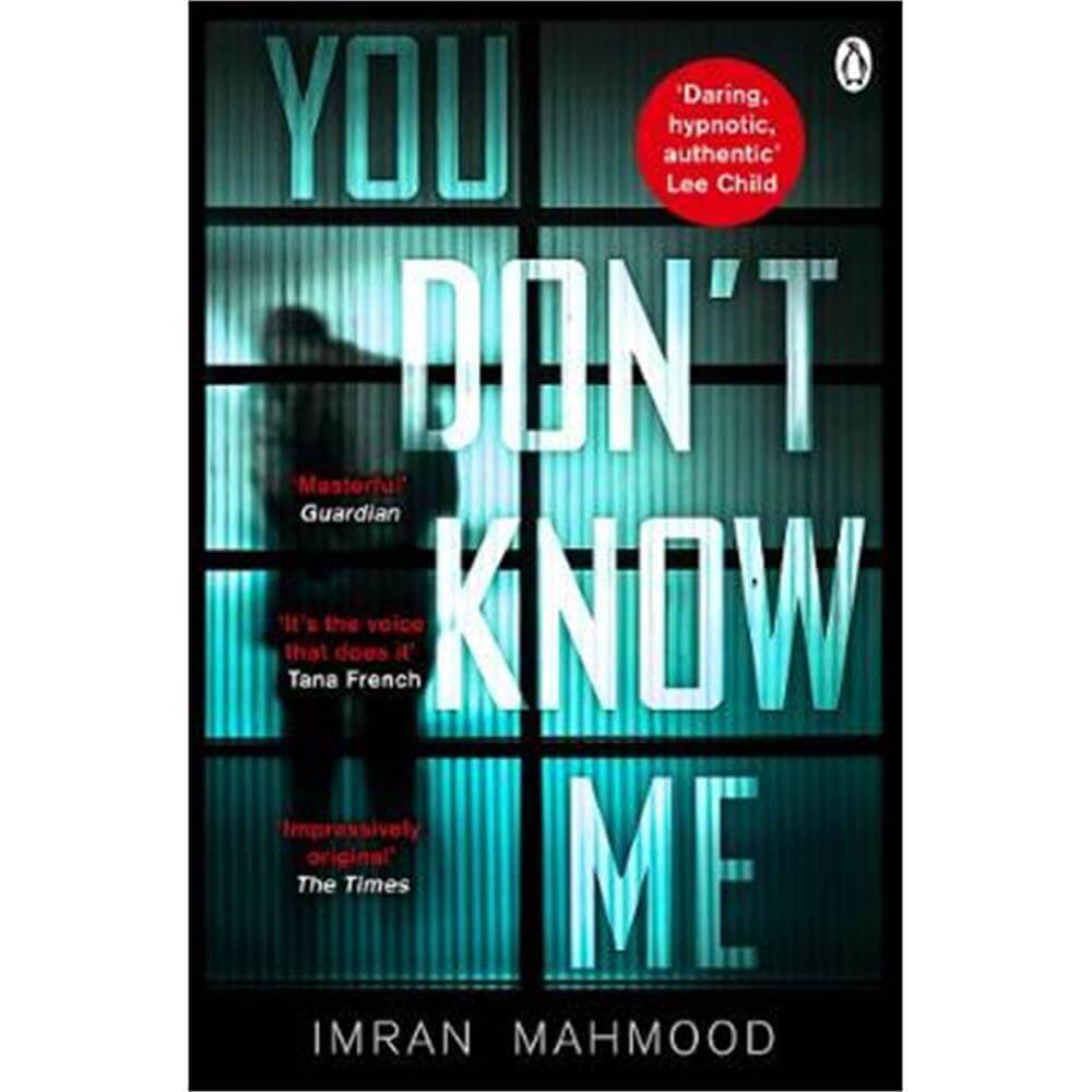 You Don't Know Me: 'A startlingly confident and deft debut' Tana French (Paperback) - Imran Mahmood